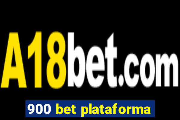 900 bet plataforma